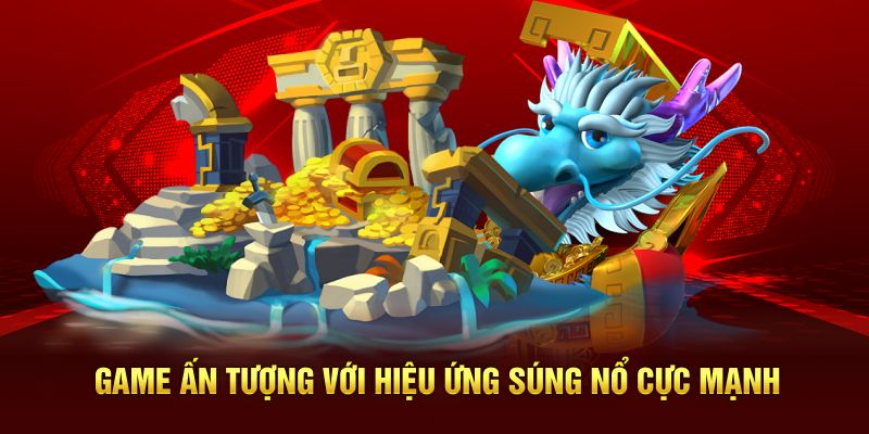 Game ấn tượng với hiệu ứng súng nổ cực mạnh