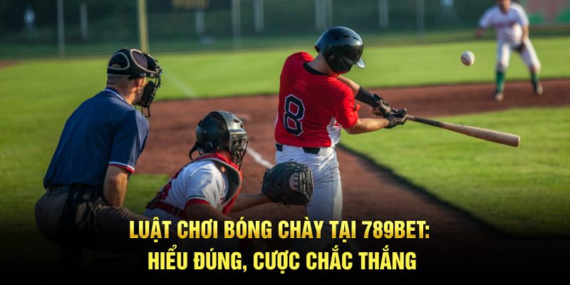 luật chơi bóng chày 789bet